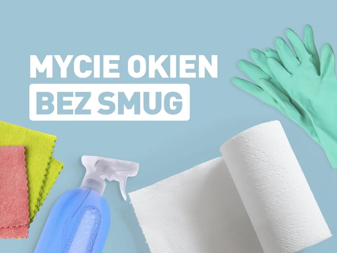 Czym myć okna, aby uniknąć smug i uzyskać idealny blask?